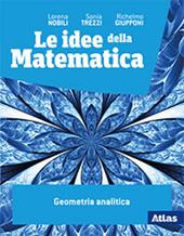 Le idee della matematica. Geometria analitica. Con e-book. Con espansione online