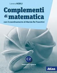 Complementi di matematica. Modulo C2. Con e-book. Con espansione online - Lorena Nobili - Libro Atlas 2019 | Libraccio.it