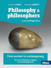 Philosophy & philosophers. Per il triennio delle Scuole superiori. Con e-book. Con espansione online