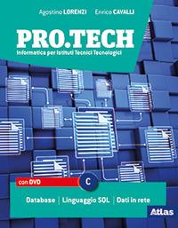 Pro.tech. Per le Scuole superiori. Con DVD-ROM. Vol. C - Agostino Lorenzi, Enrico Cavalli - Libro Atlas 2019 | Libraccio.it