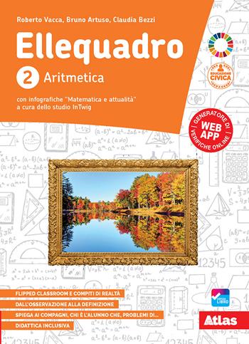 Ellequadro. Per la Scuola media. Vol. 2: Aritmetica e geometria - Roberto Vacca, Bruno Artuso, Claudia Bezzi - Libro Atlas 2021 | Libraccio.it
