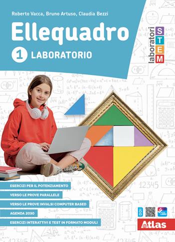 Ellequadro. Per la Scuola media. Vol. 1 - Roberto Vacca, Bruno Artuso, Claudia Bezzi - Libro Atlas 2020 | Libraccio.it