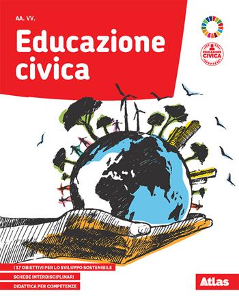 Educazione civica. Con e-book. Con espansione online  - Libro Atlas 2020 | Libraccio.it
