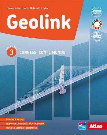Geolink. Connessi con il mondo. Con e-book. Con espansione online. Vol. 2 - Franco Farinelli, Orlando Lieto - Libro Atlas 2021 | Libraccio.it