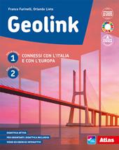Geolink. Connessi con l'Italia e con l'Europa, Atlante e Le regioni italiane. Con e-book. Con espansione online. Vol. 1-2