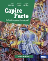 Capire l'arte. Ediz. verde. Con e-book. Con espansione online. Vol. 3