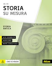 Storia su misura. Storia antica. Con e-book. Con espansione online