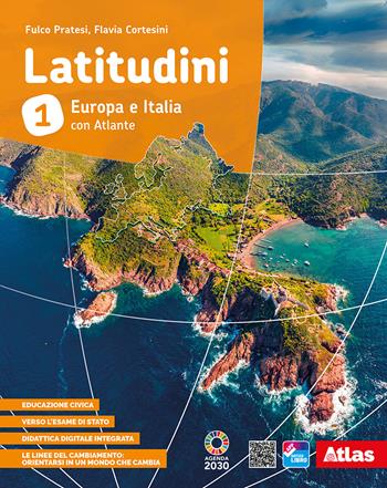 Latitudini. Europa e Italia. Con Atlante. Con e-book. Con espansione online. Vol. 1 - Fulco Pratesi, Flavia Cortesini - Libro Atlas 2021 | Libraccio.it
