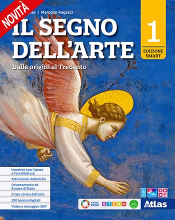 Il segno dell'arte. Ediz. Smart. Con e-book. Con espansione online. Vol. 1: Dalle origini al Trecento - Gillo Dorfles, Marcello Ragazzi - Libro Atlas 2024 | Libraccio.it