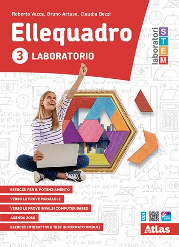 Ellequadro. Laboratorio. Per la Scuola media. Vol. 3 - Roberto Vacca, Bruno Artuso, Claudia Bezzi - Libro Atlas 2022 | Libraccio.it