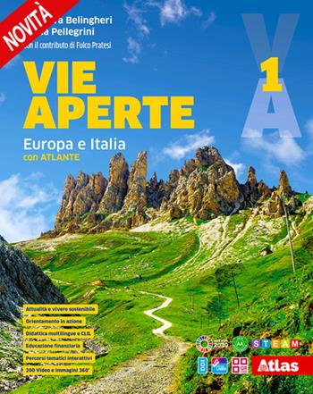 Vie aperte. Con Atlante, Regioni italiane. Vol. 1: Europa e Italia - Eleonora Belingheri, Giulia Pellegrini - Libro Atlas 2024 | Libraccio.it