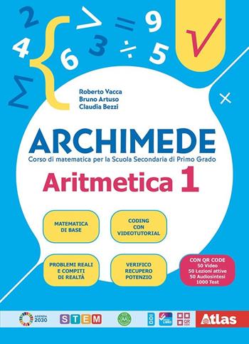 Archimede. Aritmetica 1 Con Geometria 1 e Laboratorio 1. Con e-book. Con espansione online. Vol. 1 - Roberto Vacca, Bruno Artuso, Claudia Bezzi - Libro Atlas 2023 | Libraccio.it