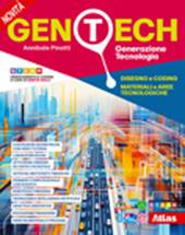 Gen tech. Generazione Tecnologia. Vol. unico Disegno e Coding, Materiali e aree tecnologiche. Per la Scuola media. Con e-book Laboratorio attivo. Con espansione online