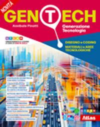 Gen tech. Generazione Tecnologia. Vol. unico Disegno e Coding, Materiali e aree tecnologiche. Per la Scuola media. Laboratorio attivo. - Annibale Pinotti - Libro Atlas 2024 | Libraccio.it