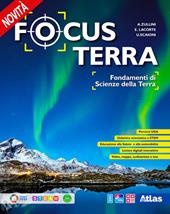 Focus terra. Fondamenti di scienze della terra. Con e-book. Con espansione online