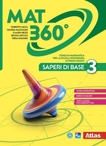 Mat 360. Saperi di base. Per la Scuola media. Vol. 3 - Roberto Vacca, Claudia Bezzi, Bruno Artuso - Libro Atlas 2025 | Libraccio.it