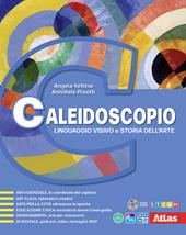 Caleidoscopio. Arte e immagine. Per la Scuola media. Con e-book Laboratorio creativo. Con espansione online
