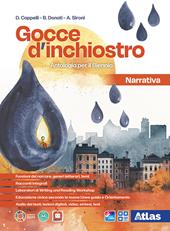 Gocce d'inchiostro. Antologia italiana. Narrativa. Per le Scuole superiori. Con e-book Racconti integrali. Con espansione online