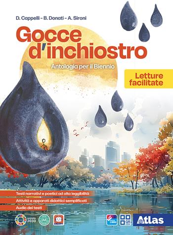Gocce d'inchiostro. Letture facilitate. - Cappelli, Barbara Donati, Arianna Sironi - Libro Atlas 2025 | Libraccio.it