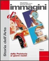 IMMAGINI D'ARTE - STORIA DELL'ARTE - DORFLES GILLO, DALLA COSTA CRISTINA, RAGAZZI MARCELLO | Libraccio.it