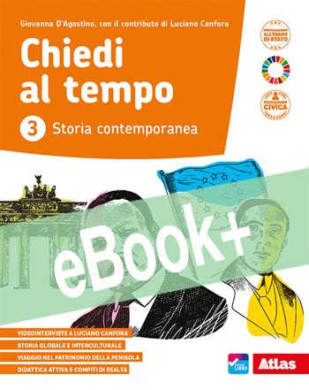 CHIEDI AL TEMPO 3 - D'AGOSTINO GIOVANNA, CANFORA LUCIANO | Libraccio.it