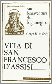 Vita di san Francesco d'Assisi. Legenda major