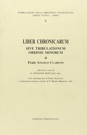 Liber chronicarum sive tribulationum Ordini Minorum