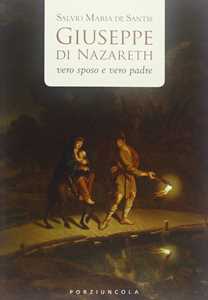 Image of Giuseppe di Nazareth. Vero sposo e vero padre