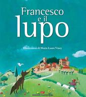 Francesco e il lupo. Ediz. illustrata