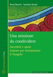 Una missione da condividere. Sacerdoti e sposi: insieme per testimoniare il Vangelo