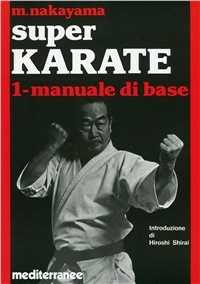 Image of Super karate. Vol. 1: Manuale di base.