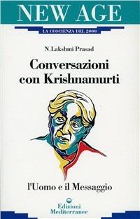 Conversazioni con Krishnamurti - N. Lakshmi Prasad - Libro Edizioni Mediterranee 1992, New age | Libraccio.it