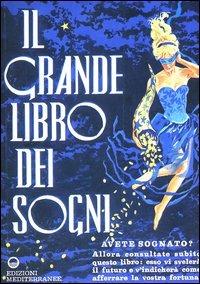 Il grande libro dei sogni - Artemidoro - Libro Edizioni Mediterranee 1983, Magia pratica | Libraccio.it