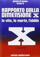 Rapporto della dimensione X. Con audiocassetta