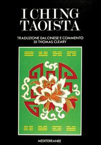I Ching taoista. Con gadget - Thomas Cleary - Libro Edizioni Mediterranee 1992, Pentagramma | Libraccio.it