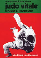 Judo vitale. Vol. 1: Tecniche di proiezione.