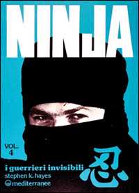 Image of Ninja. Vol. 4: I guerrieri invisibili.