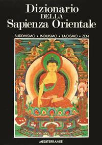 Dizionario della sapienza orientale  - Libro Edizioni Mediterranee 1991, Pentagramma | Libraccio.it