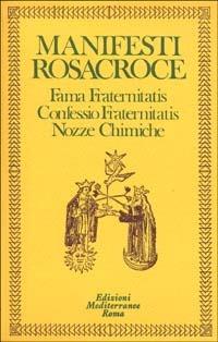 I rosacroce - Jean-Pierre Bayard - Libro Edizioni Mediterranee 1990, Classici dell'occulto | Libraccio.it