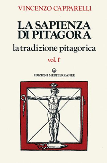 La sapienza di Pitagora - Vincenzo Capparelli - Libro Edizioni Mediterranee 1988, Alchimia | Libraccio.it