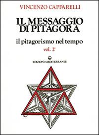 Il messaggio di Pitagora - Vincenzo Capparelli - Libro Edizioni Mediterranee 1990, Alchimia | Libraccio.it