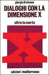 Dialoghi con la dimensione X. Con audiocassetta