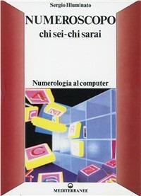 Numeroscopo - Sergio Illuminato - Libro Edizioni Mediterranee 1988, Pentagramma | Libraccio.it