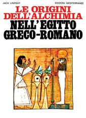 Le origini dell'alchimia nell'Egitto greco-romano