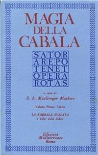 Magia della cabala. Vol. 1: Teoria. - S. L. McGregor Mathers - Libro Edizioni Mediterranee 1983, Classici dell'occulto | Libraccio.it