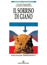 Il sorriso di Giano - Corrado Piancastelli - Libro Edizioni Mediterranee 1991, Esoterismo, medianità, parapsicologia | Libraccio.it