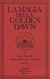 La magia della Golden Dawn. Vol. 3