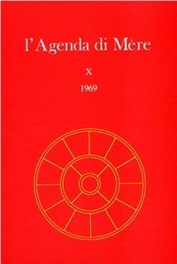 L' agenda di Mère. Vol. 10 - Satprem - Libro Edizioni Mediterranee 1992, Yoga, zen, meditazione | Libraccio.it