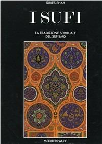 I sufi - Idries Shah - Libro Edizioni Mediterranee 1990, Pentagramma | Libraccio.it