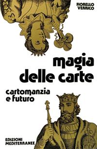 Magia delle carte - Fiorello Verrico - Libro Edizioni Mediterranee 1983, Biblioteca magica | Libraccio.it